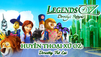 Huyền Thoại Xứ Oz: Dorothy Trở Lại